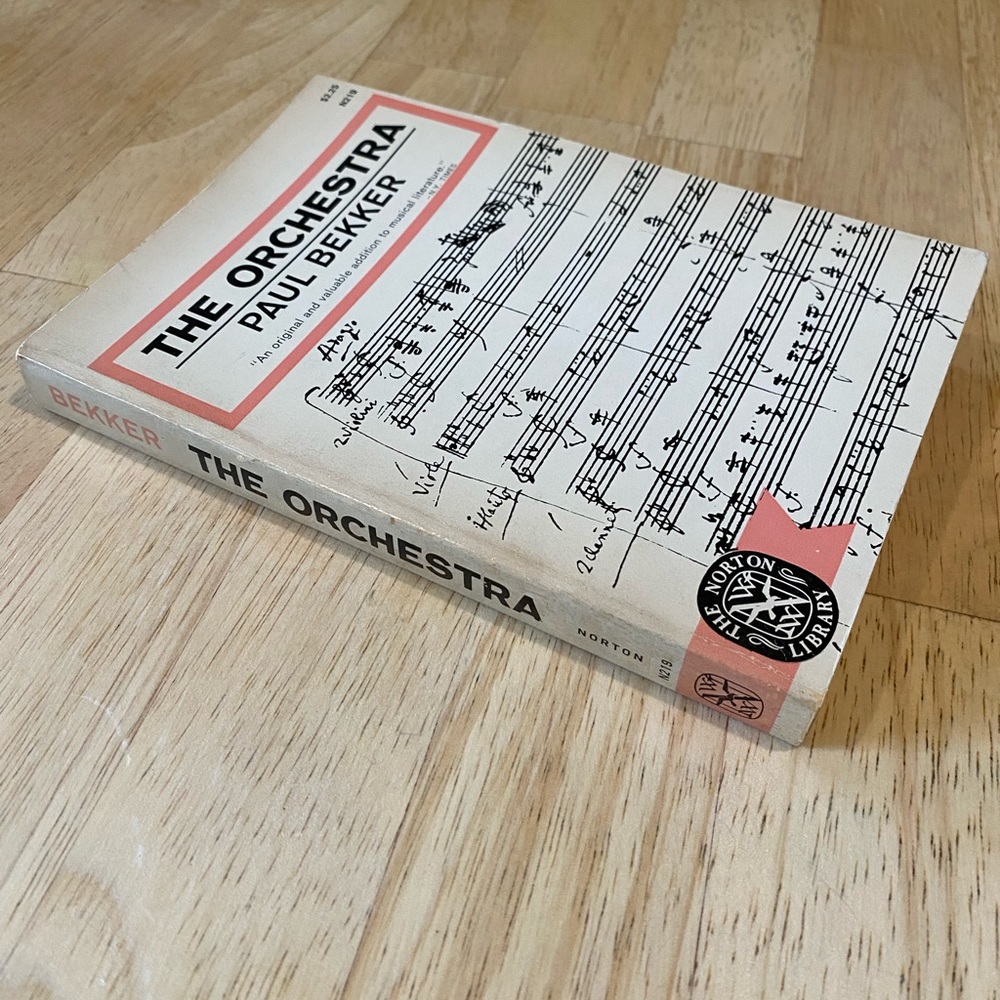 The Orchestra by Paul Bekker paperback. 1963 edition. Clean copy.